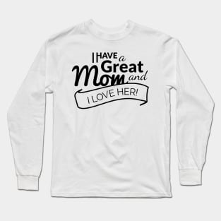 great mom Shir Long Sleeve T-Shirt